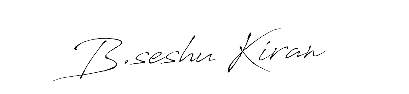 You should practise on your own different ways (Antro_Vectra) to write your name (B.seshu Kiran) in signature. don't let someone else do it for you. B.seshu Kiran signature style 6 images and pictures png