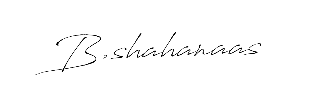 Create a beautiful signature design for name B.shahanaas. With this signature (Antro_Vectra) fonts, you can make a handwritten signature for free. B.shahanaas signature style 6 images and pictures png