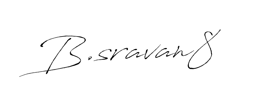 Make a beautiful signature design for name B.sravan8. Use this online signature maker to create a handwritten signature for free. B.sravan8 signature style 6 images and pictures png