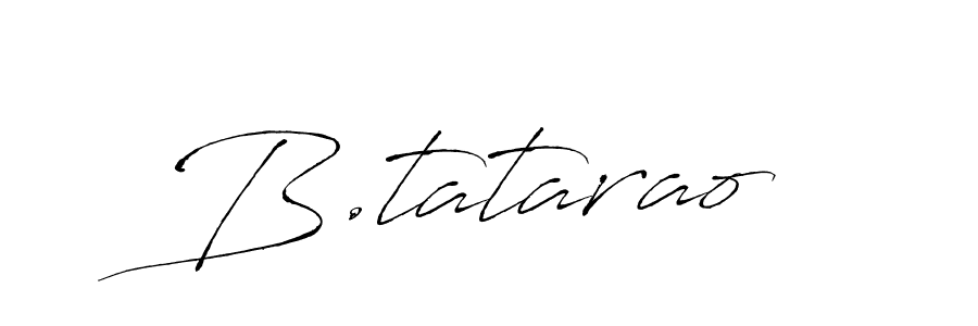 How to make B.tatarao signature? Antro_Vectra is a professional autograph style. Create handwritten signature for B.tatarao name. B.tatarao signature style 6 images and pictures png