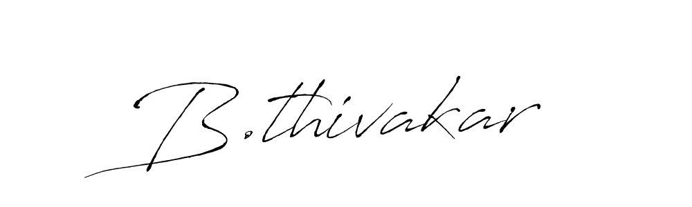 You should practise on your own different ways (Antro_Vectra) to write your name (B.thivakar) in signature. don't let someone else do it for you. B.thivakar signature style 6 images and pictures png