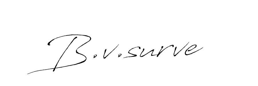 B.v.surve stylish signature style. Best Handwritten Sign (Antro_Vectra) for my name. Handwritten Signature Collection Ideas for my name B.v.surve. B.v.surve signature style 6 images and pictures png