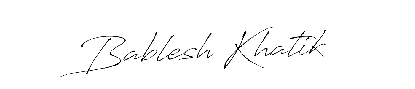 How to make Bablesh Khatik signature? Antro_Vectra is a professional autograph style. Create handwritten signature for Bablesh Khatik name. Bablesh Khatik signature style 6 images and pictures png