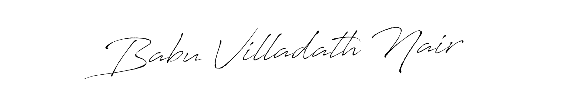 Create a beautiful signature design for name Babu Villadath Nair. With this signature (Antro_Vectra) fonts, you can make a handwritten signature for free. Babu Villadath Nair signature style 6 images and pictures png
