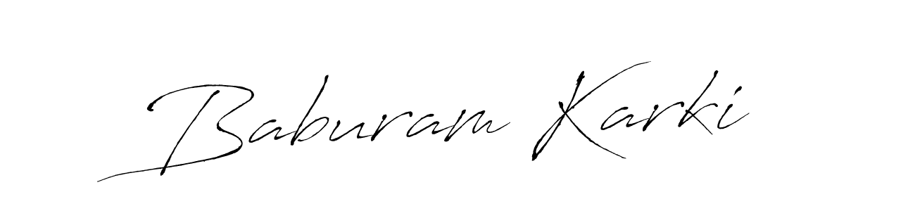Make a beautiful signature design for name Baburam Karki. With this signature (Antro_Vectra) style, you can create a handwritten signature for free. Baburam Karki signature style 6 images and pictures png