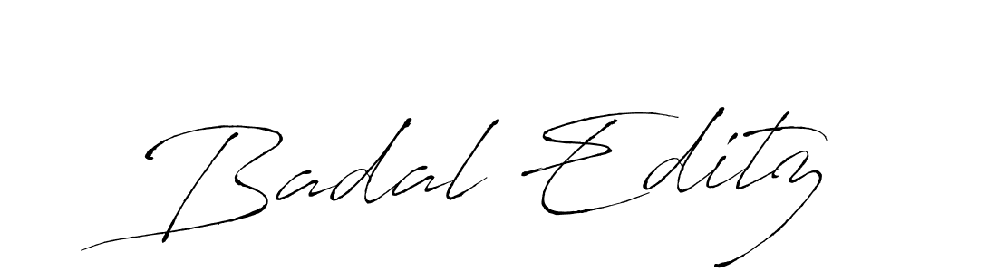 Design your own signature with our free online signature maker. With this signature software, you can create a handwritten (Antro_Vectra) signature for name Badal Editz. Badal Editz signature style 6 images and pictures png