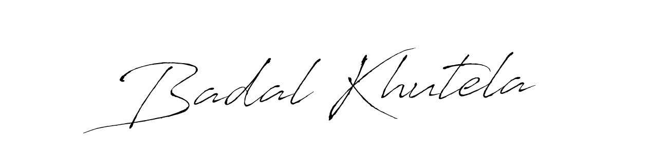 Make a beautiful signature design for name Badal Khutela. With this signature (Antro_Vectra) style, you can create a handwritten signature for free. Badal Khutela signature style 6 images and pictures png