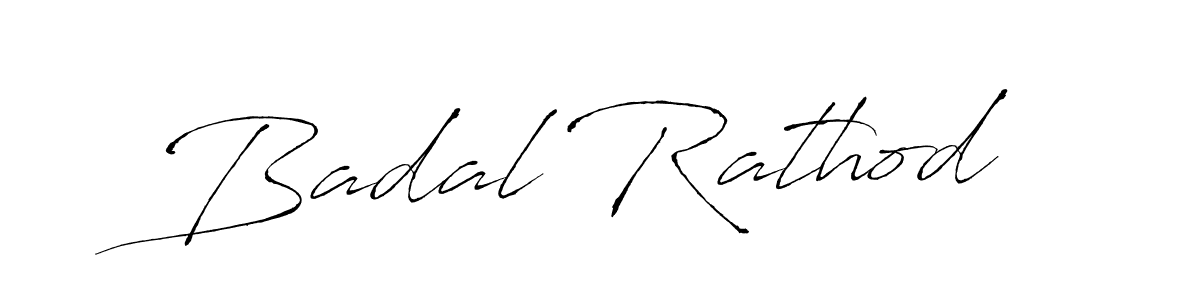 Design your own signature with our free online signature maker. With this signature software, you can create a handwritten (Antro_Vectra) signature for name Badal Rathod. Badal Rathod signature style 6 images and pictures png