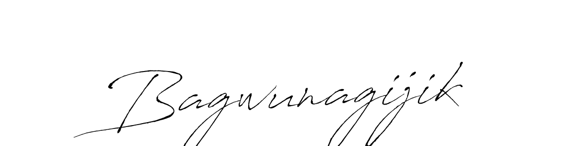 Also You can easily find your signature by using the search form. We will create Bagwunagijik name handwritten signature images for you free of cost using Antro_Vectra sign style. Bagwunagijik signature style 6 images and pictures png
