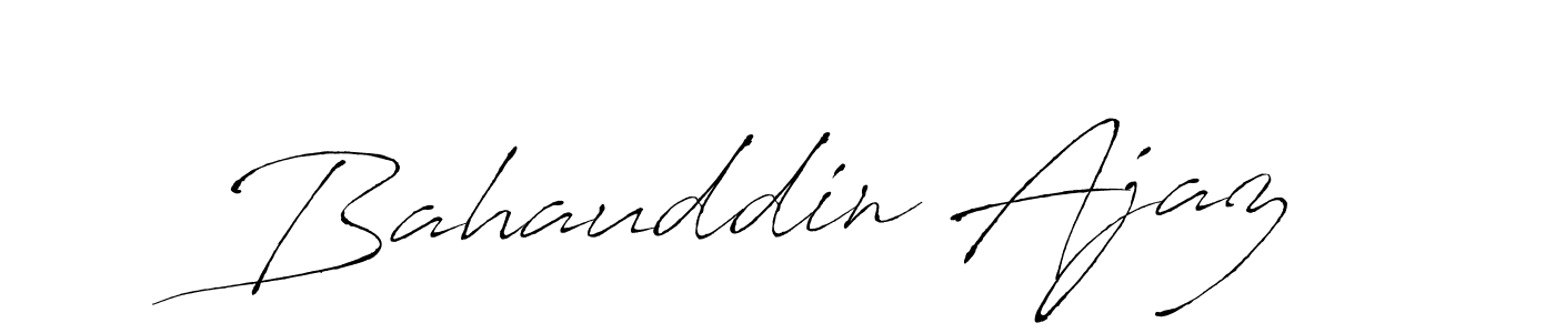 Make a beautiful signature design for name Bahauddin Ajaz. With this signature (Antro_Vectra) style, you can create a handwritten signature for free. Bahauddin Ajaz signature style 6 images and pictures png