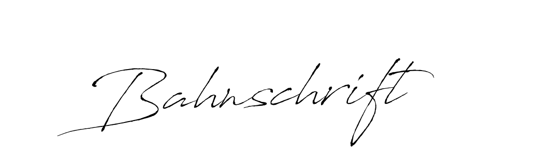 Design your own signature with our free online signature maker. With this signature software, you can create a handwritten (Antro_Vectra) signature for name Bahnschrift. Bahnschrift signature style 6 images and pictures png