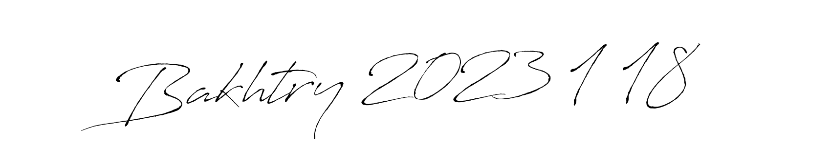 Also we have Bakhtry 2023 1 18 name is the best signature style. Create professional handwritten signature collection using Antro_Vectra autograph style. Bakhtry 2023 1 18 signature style 6 images and pictures png