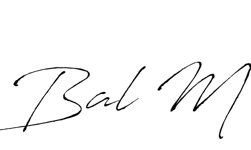 Use a signature maker to create a handwritten signature online. With this signature software, you can design (Antro_Vectra) your own signature for name Bal M. Bal M signature style 6 images and pictures png