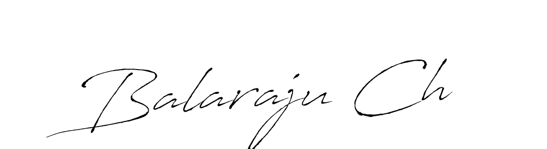 How to make Balaraju Ch signature? Antro_Vectra is a professional autograph style. Create handwritten signature for Balaraju Ch name. Balaraju Ch signature style 6 images and pictures png