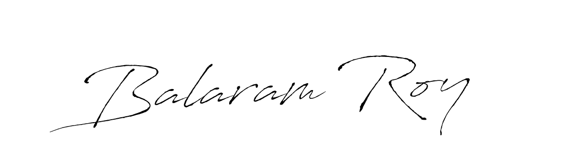 How to make Balaram Roy  signature? Antro_Vectra is a professional autograph style. Create handwritten signature for Balaram Roy  name. Balaram Roy  signature style 6 images and pictures png