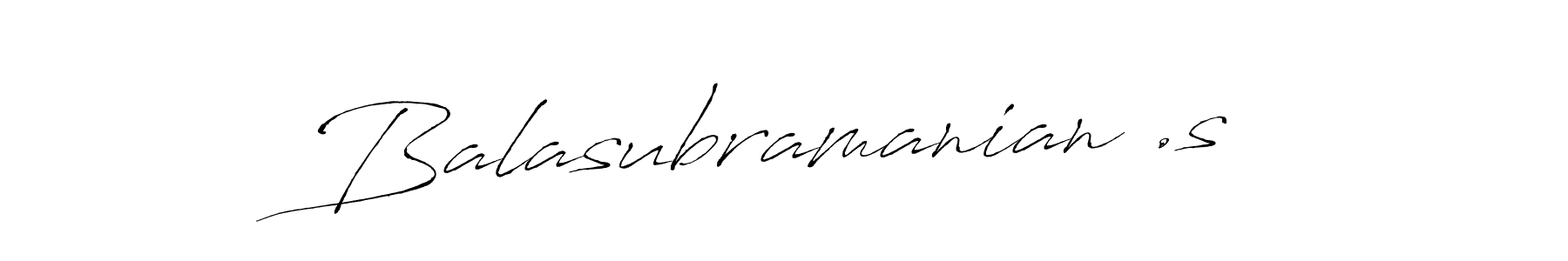 How to make Balasubramanian .s signature? Antro_Vectra is a professional autograph style. Create handwritten signature for Balasubramanian .s name. Balasubramanian .s signature style 6 images and pictures png