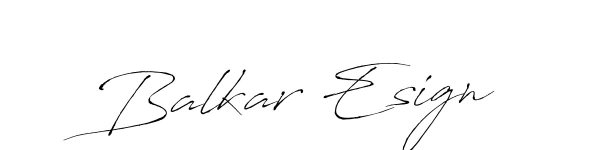 Design your own signature with our free online signature maker. With this signature software, you can create a handwritten (Antro_Vectra) signature for name Balkar Esign. Balkar Esign signature style 6 images and pictures png