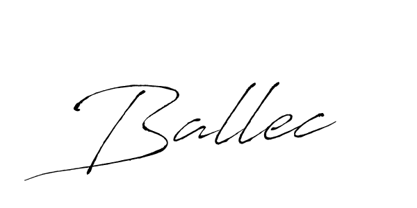 How to make Ballec signature? Antro_Vectra is a professional autograph style. Create handwritten signature for Ballec name. Ballec signature style 6 images and pictures png