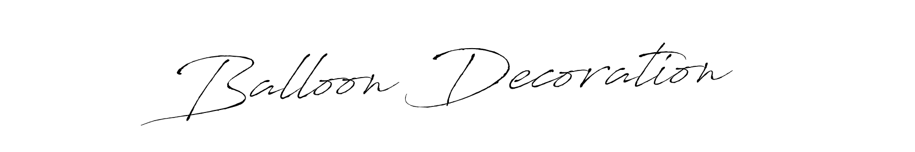 Make a beautiful signature design for name Balloon Decoration. With this signature (Antro_Vectra) style, you can create a handwritten signature for free. Balloon Decoration signature style 6 images and pictures png