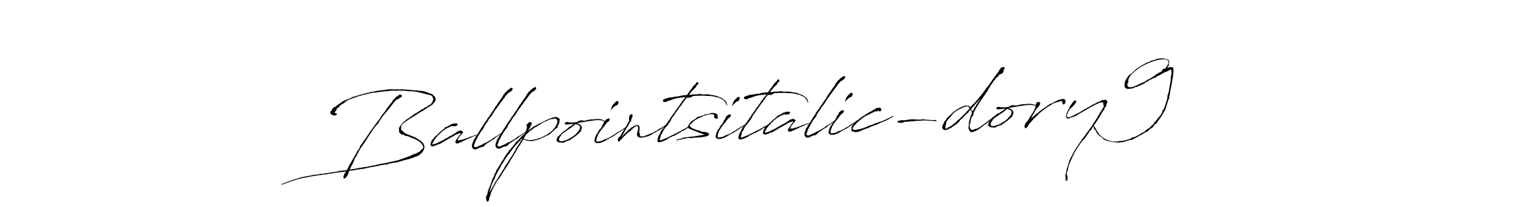 Make a beautiful signature design for name Ballpointsitalic-dory9. With this signature (Antro_Vectra) style, you can create a handwritten signature for free. Ballpointsitalic-dory9 signature style 6 images and pictures png