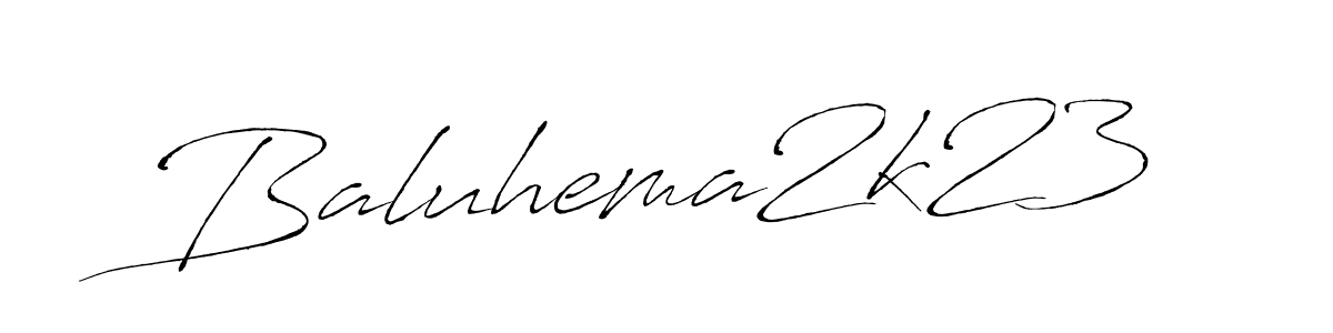 Use a signature maker to create a handwritten signature online. With this signature software, you can design (Antro_Vectra) your own signature for name Baluhema2k23. Baluhema2k23 signature style 6 images and pictures png