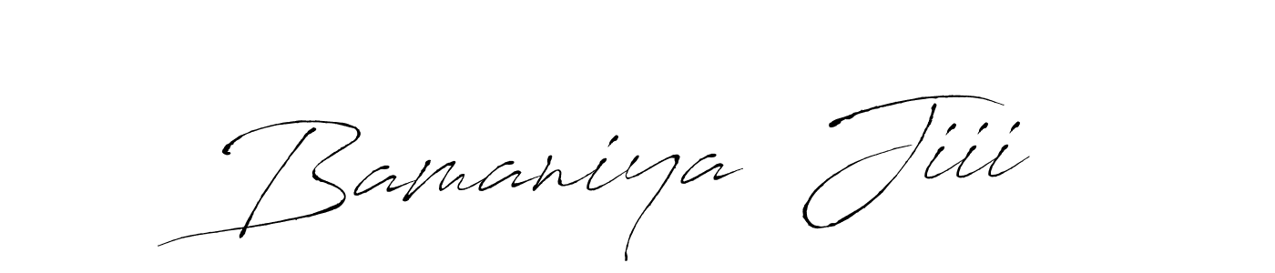 Make a beautiful signature design for name Bamaniya  Jiii. With this signature (Antro_Vectra) style, you can create a handwritten signature for free. Bamaniya  Jiii signature style 6 images and pictures png