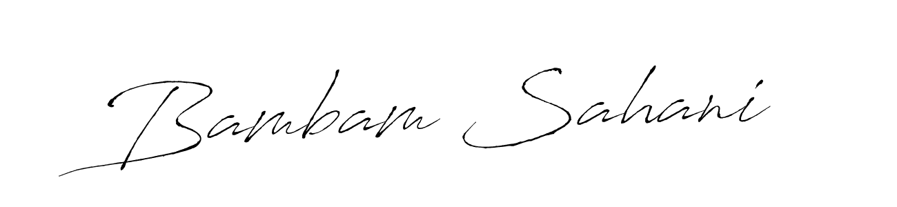 Design your own signature with our free online signature maker. With this signature software, you can create a handwritten (Antro_Vectra) signature for name Bambam Sahani. Bambam Sahani signature style 6 images and pictures png