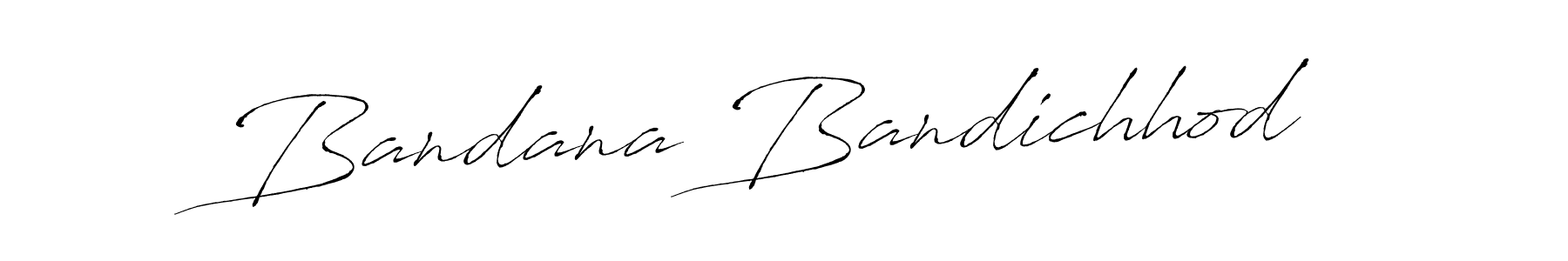 Bandana Bandichhod stylish signature style. Best Handwritten Sign (Antro_Vectra) for my name. Handwritten Signature Collection Ideas for my name Bandana Bandichhod. Bandana Bandichhod signature style 6 images and pictures png