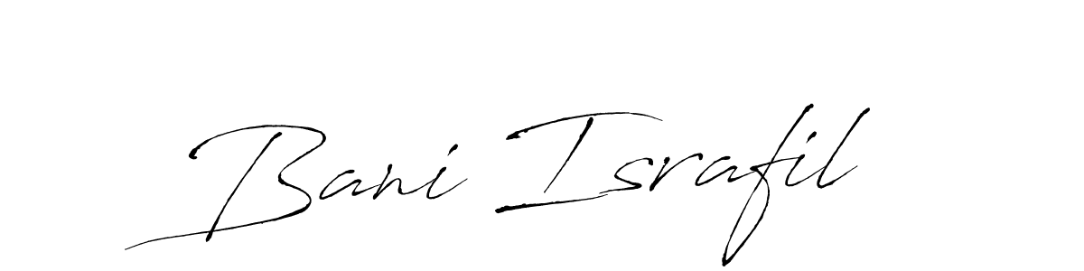 How to make Bani Israfil name signature. Use Antro_Vectra style for creating short signs online. This is the latest handwritten sign. Bani Israfil signature style 6 images and pictures png