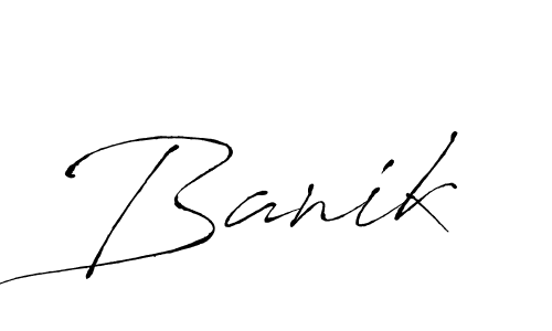 Create a beautiful signature design for name Banik. With this signature (Antro_Vectra) fonts, you can make a handwritten signature for free. Banik signature style 6 images and pictures png