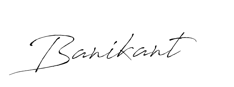 It looks lik you need a new signature style for name Banikant. Design unique handwritten (Antro_Vectra) signature with our free signature maker in just a few clicks. Banikant signature style 6 images and pictures png