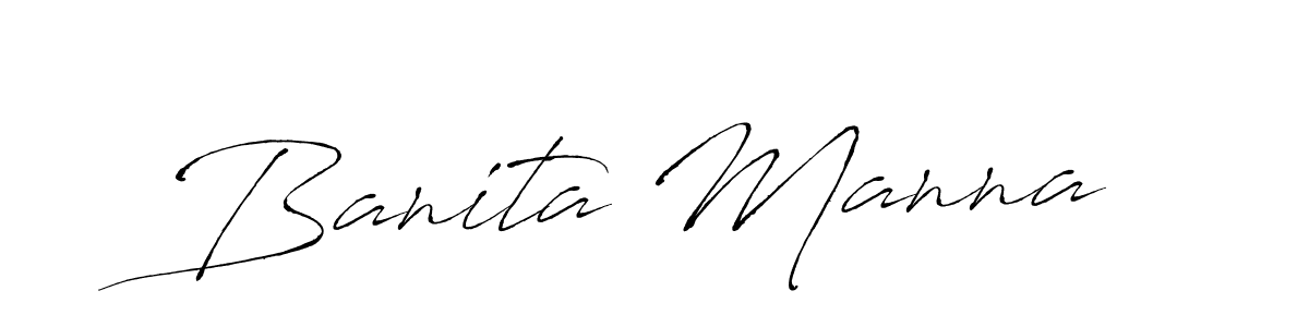 Banita Manna stylish signature style. Best Handwritten Sign (Antro_Vectra) for my name. Handwritten Signature Collection Ideas for my name Banita Manna. Banita Manna signature style 6 images and pictures png