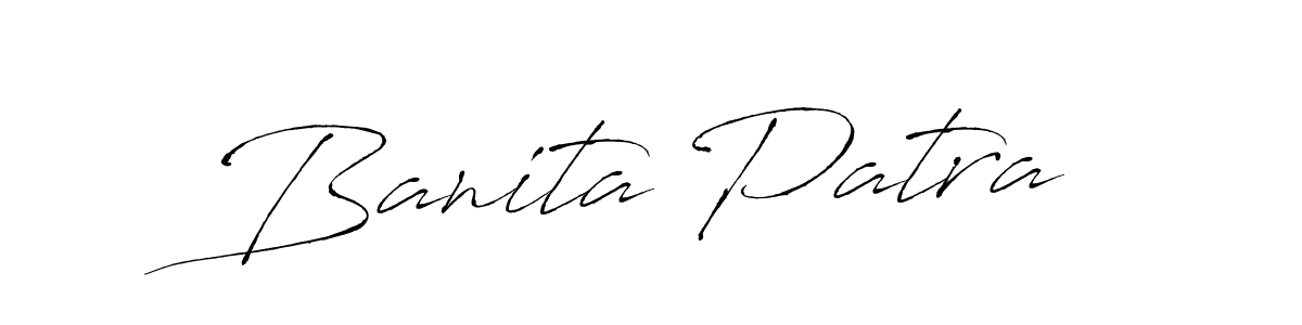 How to make Banita Patra name signature. Use Antro_Vectra style for creating short signs online. This is the latest handwritten sign. Banita Patra signature style 6 images and pictures png