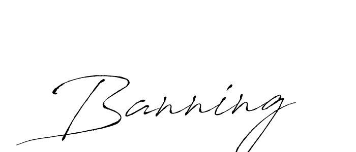 Banning stylish signature style. Best Handwritten Sign (Antro_Vectra) for my name. Handwritten Signature Collection Ideas for my name Banning. Banning signature style 6 images and pictures png