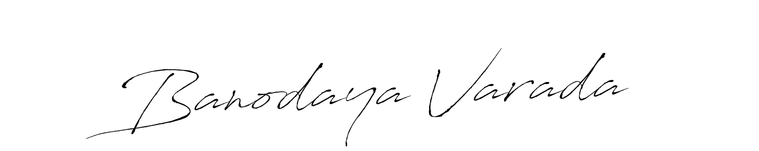 Once you've used our free online signature maker to create your best signature Antro_Vectra style, it's time to enjoy all of the benefits that Banodaya Varada name signing documents. Banodaya Varada signature style 6 images and pictures png