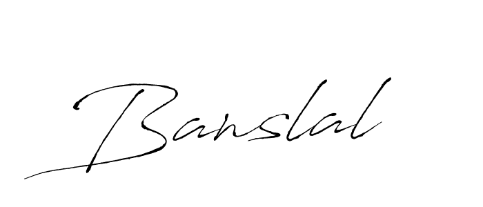 Use a signature maker to create a handwritten signature online. With this signature software, you can design (Antro_Vectra) your own signature for name Banslal. Banslal signature style 6 images and pictures png