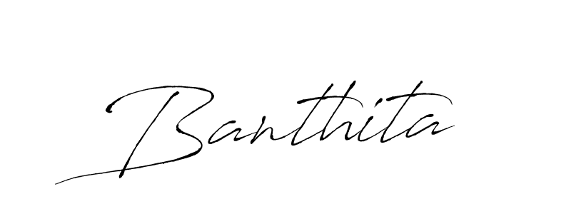 You should practise on your own different ways (Antro_Vectra) to write your name (Banthita) in signature. don't let someone else do it for you. Banthita signature style 6 images and pictures png