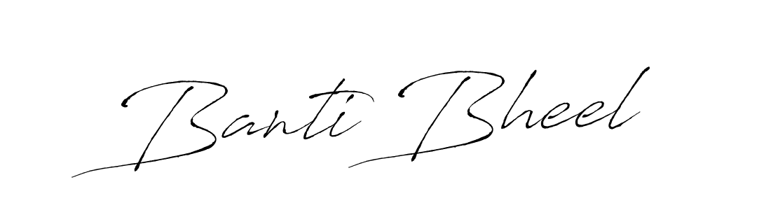 It looks lik you need a new signature style for name Banti Bheel. Design unique handwritten (Antro_Vectra) signature with our free signature maker in just a few clicks. Banti Bheel signature style 6 images and pictures png