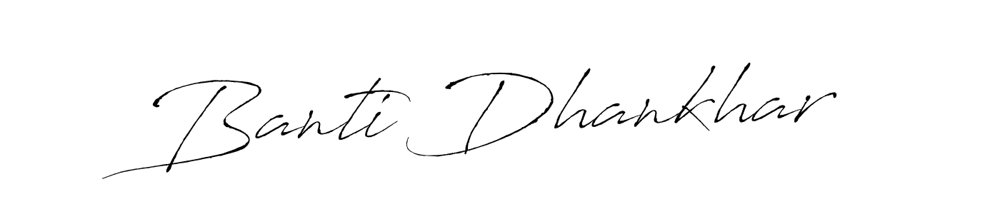 It looks lik you need a new signature style for name Banti Dhankhar. Design unique handwritten (Antro_Vectra) signature with our free signature maker in just a few clicks. Banti Dhankhar signature style 6 images and pictures png