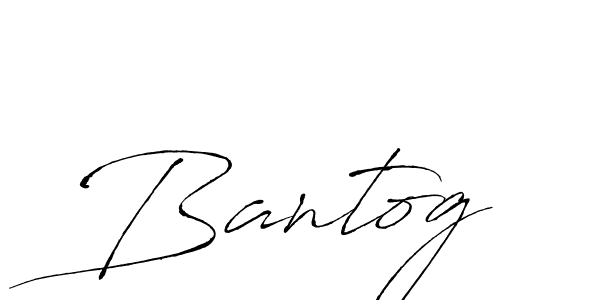 Make a short Bantog signature style. Manage your documents anywhere anytime using Antro_Vectra. Create and add eSignatures, submit forms, share and send files easily. Bantog signature style 6 images and pictures png