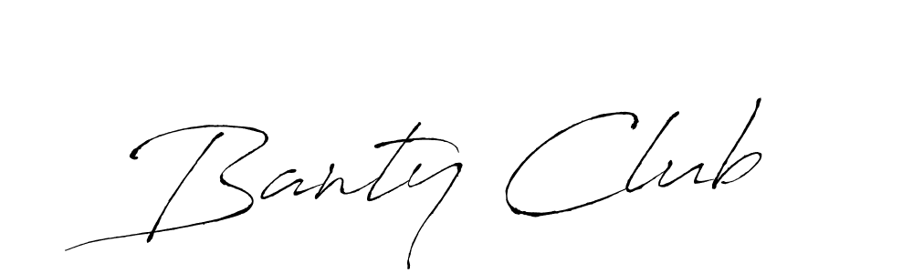 Also You can easily find your signature by using the search form. We will create Banty Club name handwritten signature images for you free of cost using Antro_Vectra sign style. Banty Club signature style 6 images and pictures png