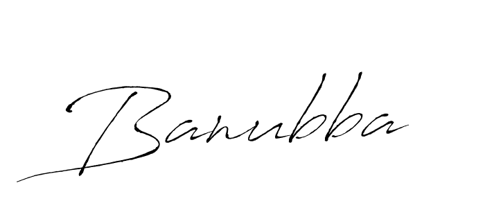 You should practise on your own different ways (Antro_Vectra) to write your name (Banubba) in signature. don't let someone else do it for you. Banubba signature style 6 images and pictures png