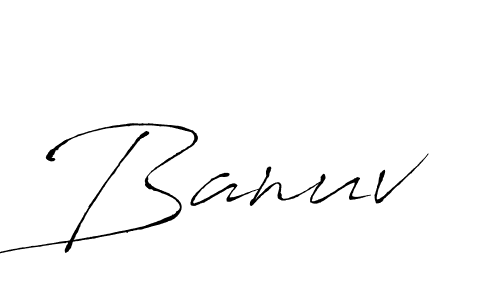 You should practise on your own different ways (Antro_Vectra) to write your name (Banuv) in signature. don't let someone else do it for you. Banuv signature style 6 images and pictures png