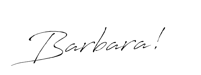 Make a beautiful signature design for name Barbara!. With this signature (Antro_Vectra) style, you can create a handwritten signature for free. Barbara! signature style 6 images and pictures png