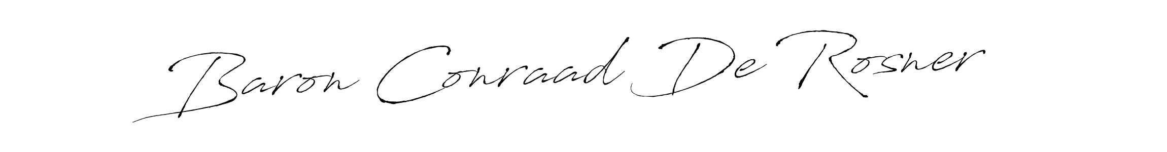 Also You can easily find your signature by using the search form. We will create Baron Conraad De Rosner name handwritten signature images for you free of cost using Antro_Vectra sign style. Baron Conraad De Rosner signature style 6 images and pictures png