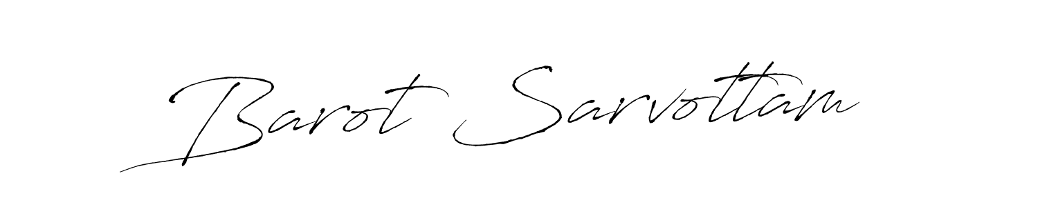 Make a beautiful signature design for name Barot Sarvottam. With this signature (Antro_Vectra) style, you can create a handwritten signature for free. Barot Sarvottam signature style 6 images and pictures png