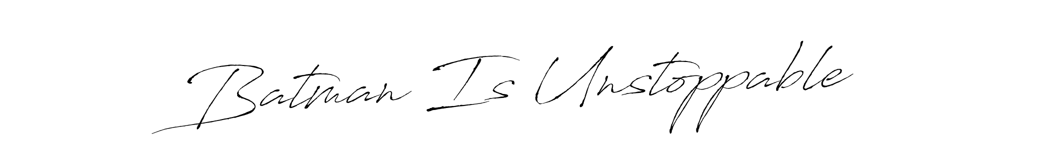 Also we have Batman Is Unstoppable name is the best signature style. Create professional handwritten signature collection using Antro_Vectra autograph style. Batman Is Unstoppable signature style 6 images and pictures png