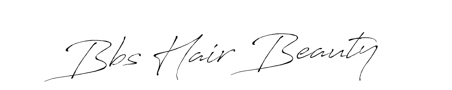Design your own signature with our free online signature maker. With this signature software, you can create a handwritten (Antro_Vectra) signature for name Bbs Hair Beauty. Bbs Hair Beauty signature style 6 images and pictures png