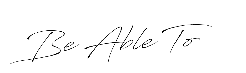 How to make Be Able To signature? Antro_Vectra is a professional autograph style. Create handwritten signature for Be Able To name. Be Able To signature style 6 images and pictures png