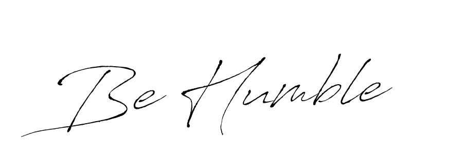 Make a beautiful signature design for name Be Humble. With this signature (Antro_Vectra) style, you can create a handwritten signature for free. Be Humble signature style 6 images and pictures png